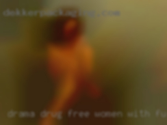 Drama, drug free women with fuck a level head.