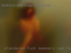 Standered fuck members can ready contact me.